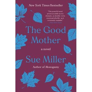 The Good Mother -- Sue Miller